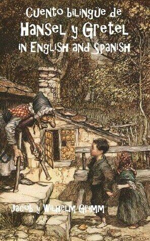Cuento Bilingüe de Hansel y Gretel in English and Spanish