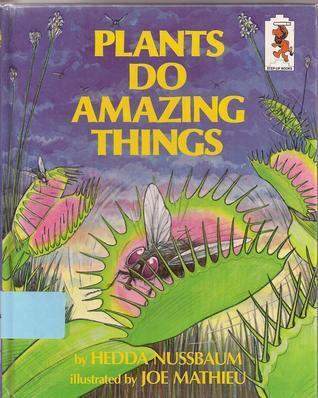 Plants Do Amazing Things