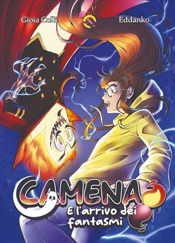 Camena e l'arrivo dei fantasmi