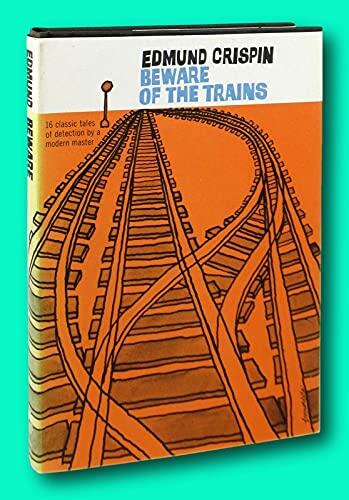 Beware of the Trains