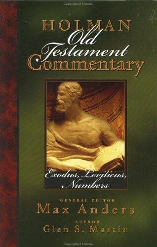 Holman Old Testament Commentary - Exodus, Leviticus, Numbers