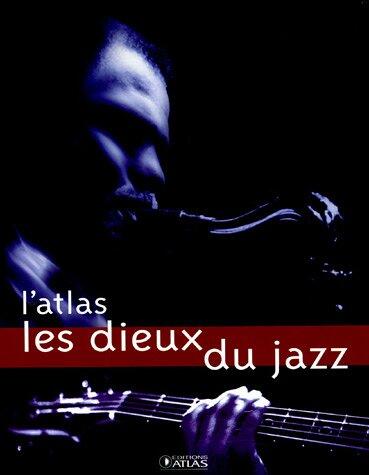 L'Atlas Les dieux du jazz