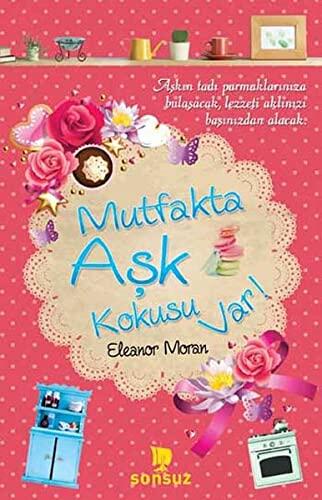 Mutfakta Ask Kokusu Var!