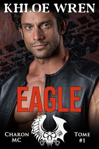 Eagle (Charon MC (Français) t. 1)