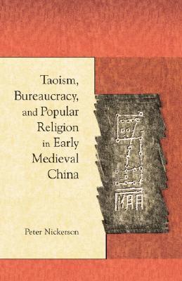 Taoism, Bureaucracy, and Popular Religion in Early Medieval China