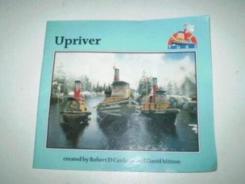 Upriver (Tugs)
