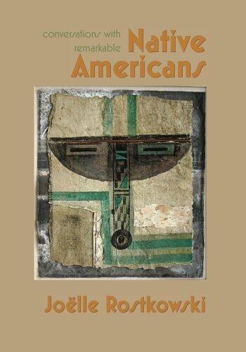 Conversations with Remarkable Native Americans