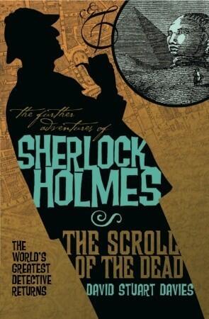 The Further Adventures of Sherlock Holmes - The Scroll of the Dead