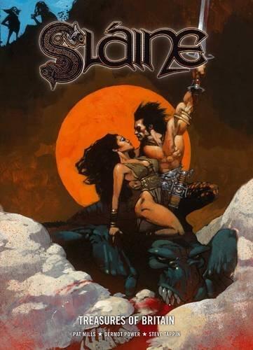 Slaine: Treasures of Britain by Pat Mills, Dermot Power, Steve Tappin (2012) Paperback