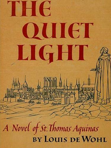 The Quiet Light: A Novel of St. Thomas Aquinas