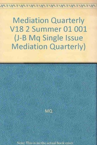 Mediation Quarterly (No. 2, Summer 2001)