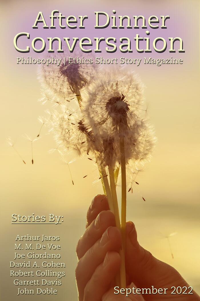After Dinner Conversation Magazine (September, 2022): Philosophy | Ethics Short Story Magazine