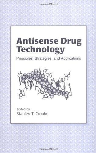 Antisense Drug Technology: Principles: Strategies, and Applications