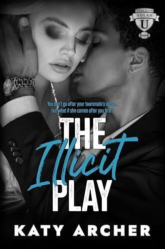 The Illicit Play: A College Sports Romance