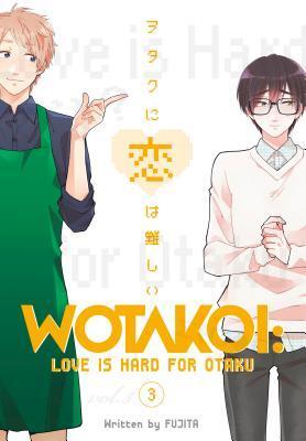 Wotakoi: Love Is Hard for Otaku (Vol. 3)
