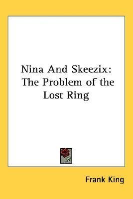 Nina and Skeezix: The Problem of the Lost Ring