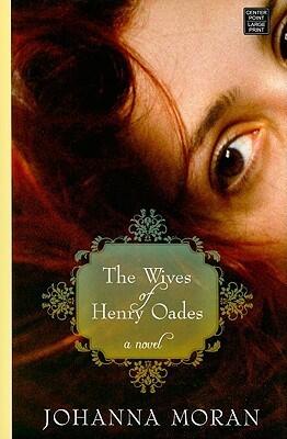 The Wives of Henry Oades (Center Point Platinum Reader's Circle
