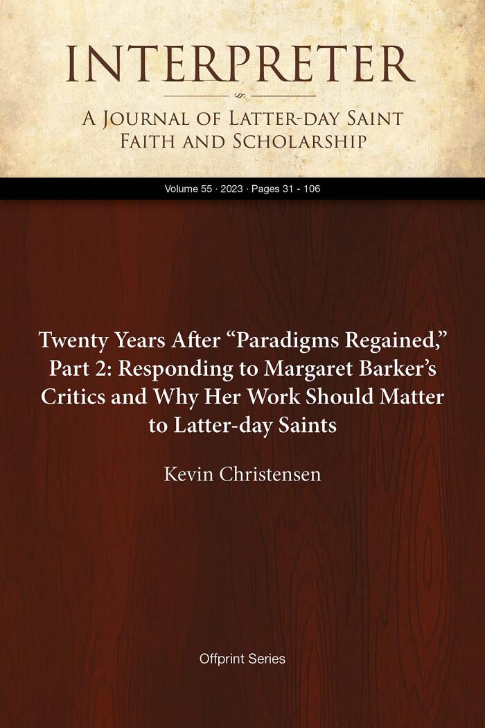 Twenty Years After “Paradigms Regained,” Part 2: Responding to Margaret Barker’s Critics and Why Her Work Should Matter to Latter-day Saints