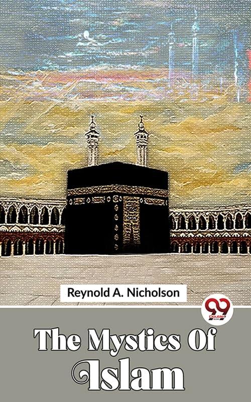 The Mystics Of Islam