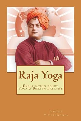 Raja Yoga: Explanation about Yoga & Breath Exercise