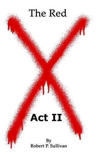 The Red X: Act II