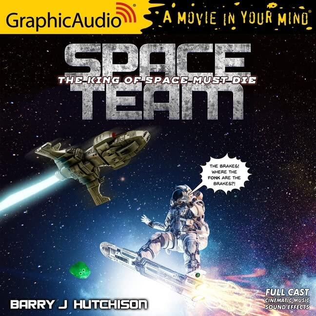 The King of Space Must Die [Dramatized Adaptation]