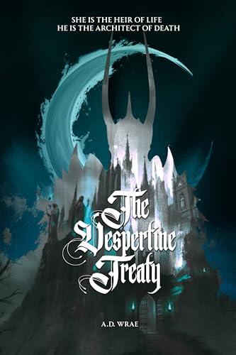 The Vespertine Treaty: Your next Gothic Fantasy obsession