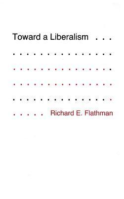 Toward a Liberalism
