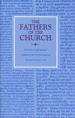 Didymus the Blind: Commentary on Zechariah (Fathers of the Church