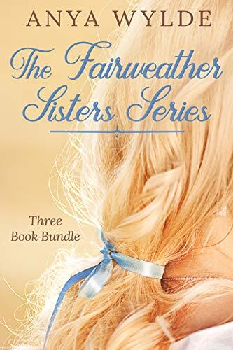 The Fairweather Sisters Series (1-3)
