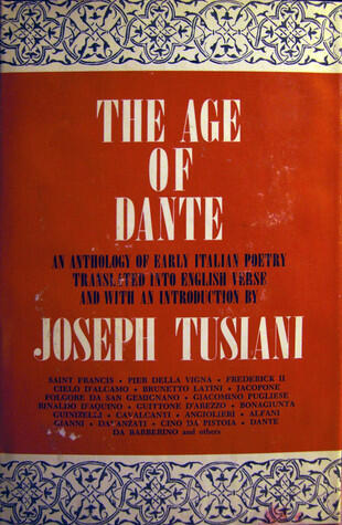 The Age of Dante: An Anthology of Early Italian Poetry