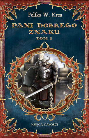 Pani Dobrego Znaku, tom I