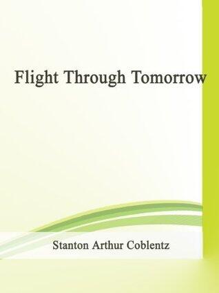 Flight Through Tomorrow