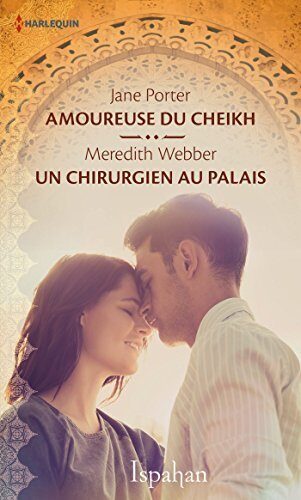 Amoureuse du cheikh / Un chirurgien au palais