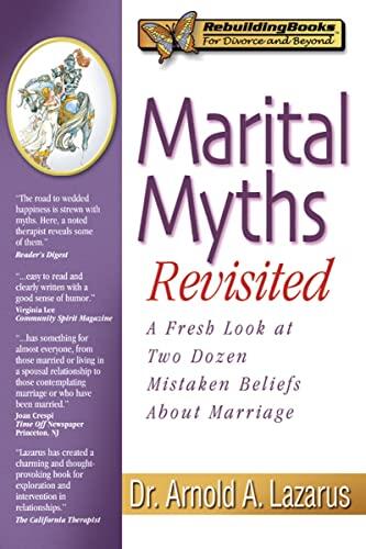Marital Myths Revisited: A Fresh Look at Two Dozen Mistaken Beliefs About Marriage