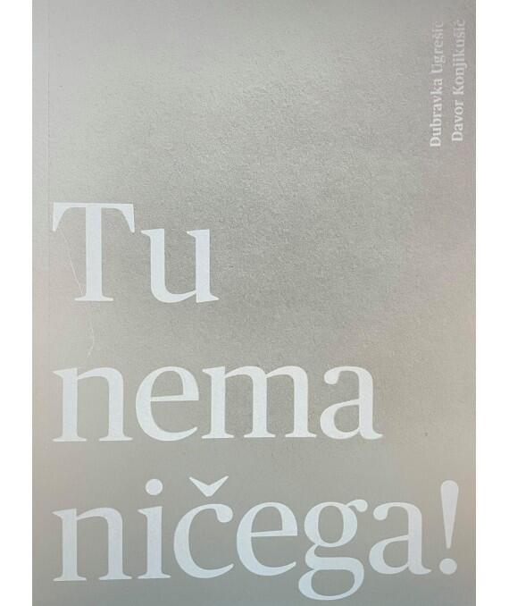 TU NEMA NIČEGA!