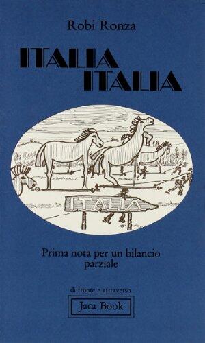 Italia, Italia. Prima nota per un bilancio parziale