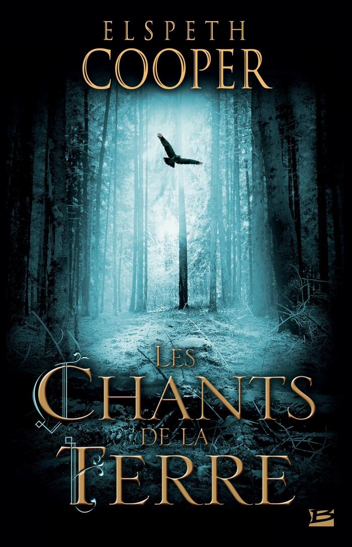 Les Chants de la Terre: La Chasse sauvage, T1