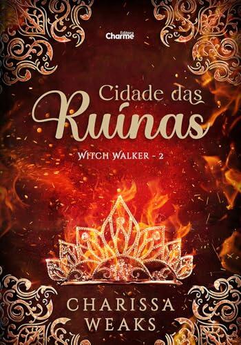 Cidade das Ruínas (Witch Walker Livro 2)