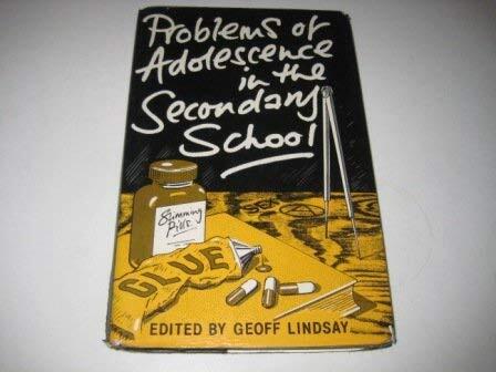 Problems of Adolescence in the Secondary School