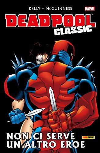 Deadpool Classic 3: Non ci serve un altro eroe