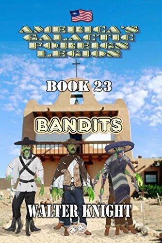 America's Galactic Foreign Legion - Book 23 - Bandits