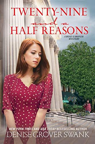 Twenty-Nine and a Half Reasons: A Rose Gardner Mystery
