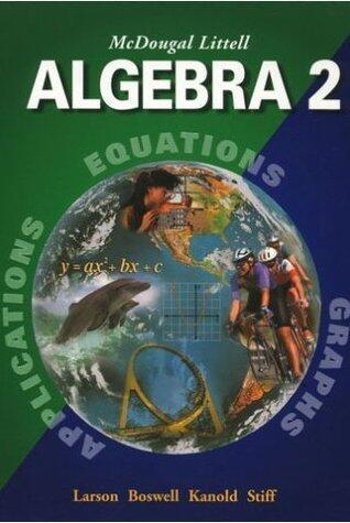 McDougal Littell, Algebra 2: Applications, Equations, Graphs