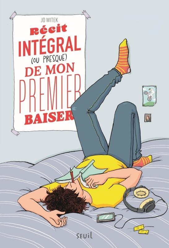 Récit intégral (ou presque) de mon premier baiser: Suivi de Récit intégral (ou presque) d'une coupe de cheveux ratée