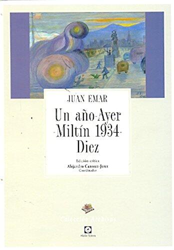 Un Año (Ayer - Miltín 1934 - Diez)