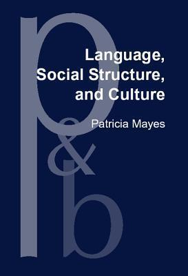 Language, Social Structure, and Culture