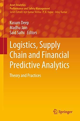 Logistics, Supply Chain and Financial Predictive Analytics: Theory and Practices