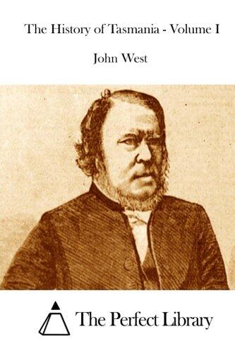 The History of Tasmania - Volume I