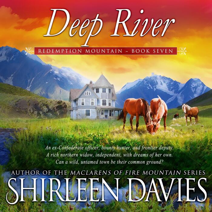 Deep River: Redemption Mountain Historical Western Romance, Book 7